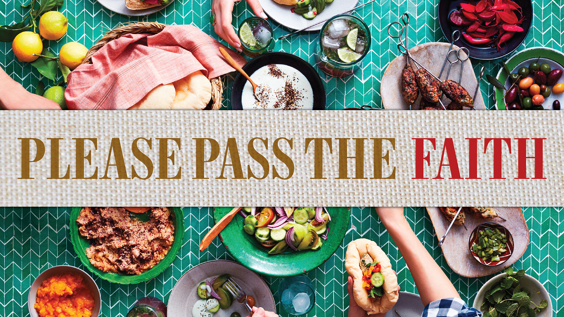 Please Pass the Faith